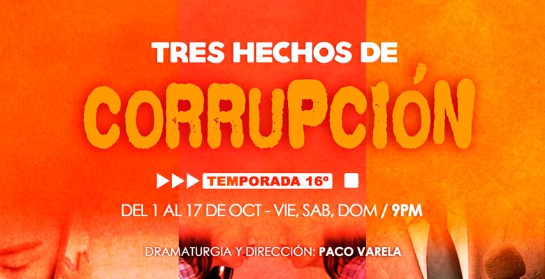 La X Productora lanza temporada 16: Tres hechos de corrupción